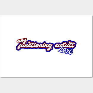 Any Functioning Adult 2020 funny political sticker for 2020 election Posters and Art